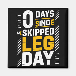 0 Tage seit Übersprungenem Beintraining Kraftsport Magnet