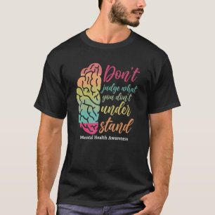 0 Urteile nicht über das, was du nicht verstehst M T-Shirt