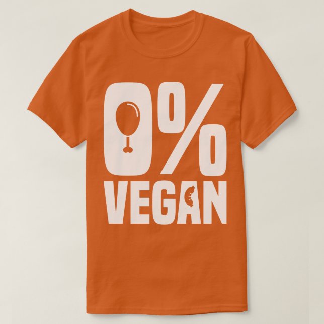 0 Vegan Null Prozent Vegan Funny T-Shirt (Design vorne)