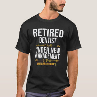 0 Zahnarzt im Ruhestand unter neuer Leitung T-Shirt