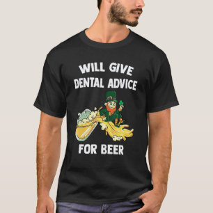 0 Zahnarzt St Patrick Tag Wird Zahnärztliche Berat T-Shirt