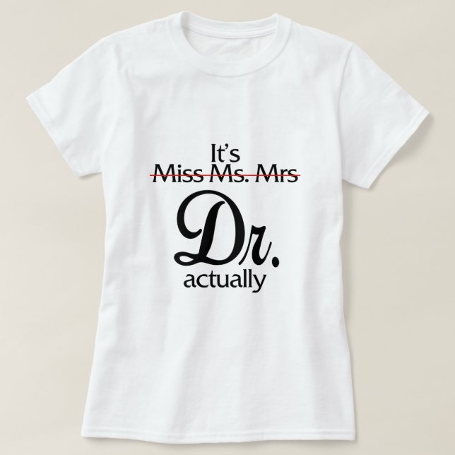 0Zdl Funny seine Frau Frau Dr. eigentlich Doktor A T-Shirt (Design vorne)