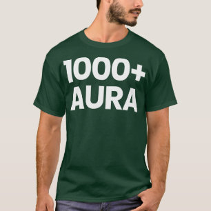 1000 Aura T-Shirt