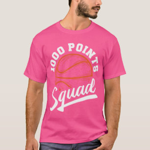 1000 Punkte Basketball-Punktestand Basketball Pla T-Shirt