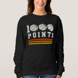 1000 Punkte Basketball Torschütze High School Bask Sweatshirt