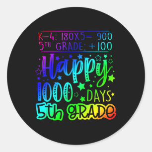 1000 Tage klüger 5. Klasse Lehrer 100. Runder Aufkleber