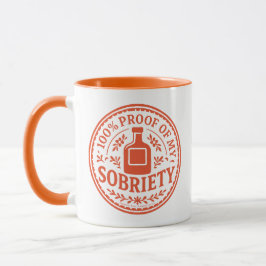 100% Beweis meiner Nüchternheit - Tasse