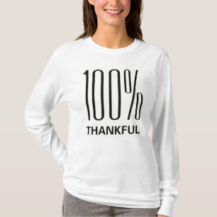 "100 % Dankbarkeit" T - Shirt