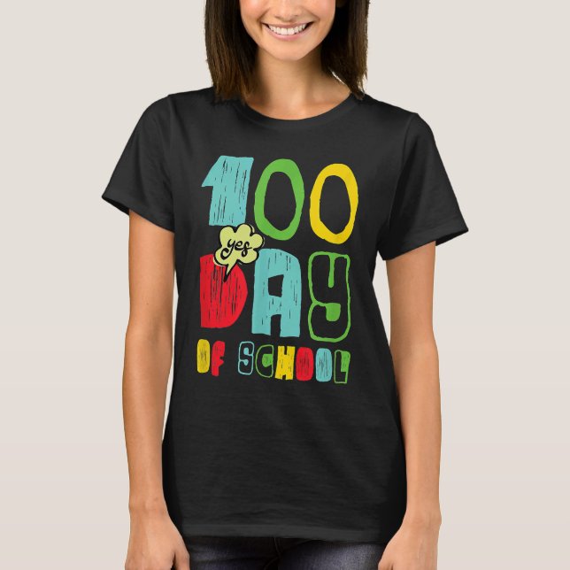 100 Day of School for Kids Child Yes T-Shirt (Vorderseite)