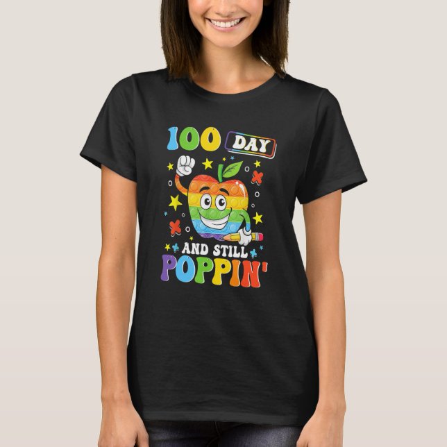 100 Days And Still POPPIN' Happy 100th Day of Scho T-Shirt (Vorderseite)