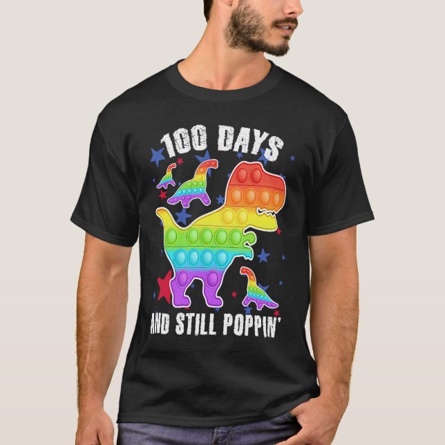100 Days And Still Poppin  Rex 100 Days Of School T-Shirt (Vorderseite)