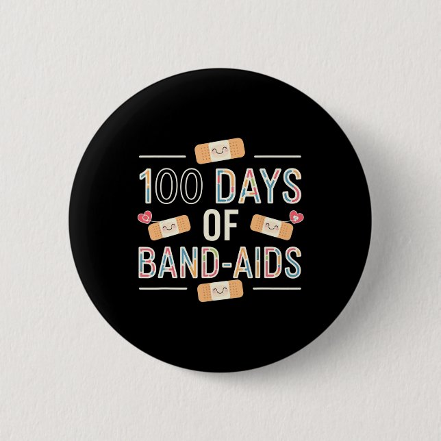 100 Days Band Aids 100. Schule Krankenschwestern K Button (Vorderseite)