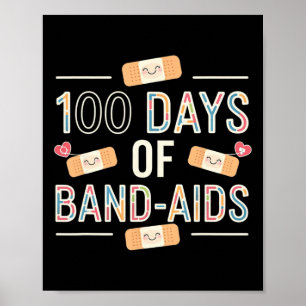 100 Days Band Aids 100. Schule Krankenschwestern K Poster