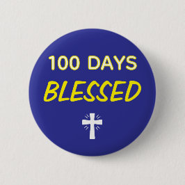 100 Days Blessed - Christian 100th Day of School Button