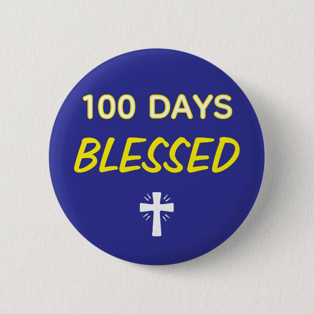 100 Days Blessed - Christian 100th Day of School  Button (Vorderseite)