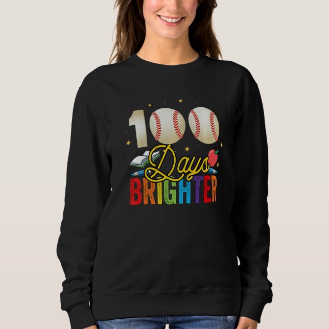 100 Days Brighter Baseball For Teachers And Kids S Sweatshirt (Vorderseite)