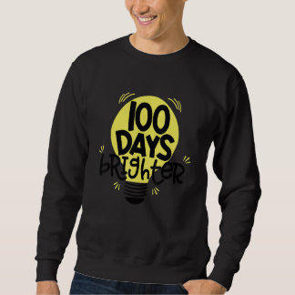 100 Days Brighter Happy 100th Day Of School Colorf Sweatshirt