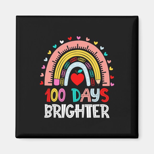 100 Days Brighter Regenbogen 100. Schullehrtag Magnet (Vorne)