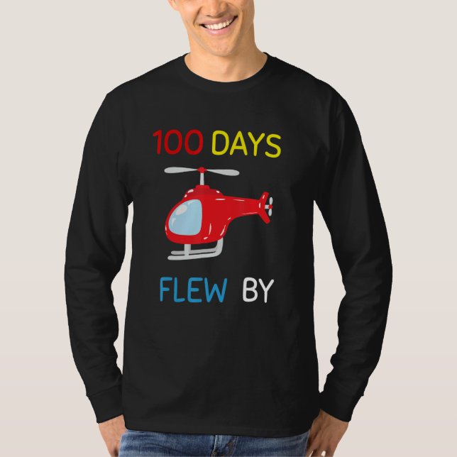 100 Days Flew By 100 Days Of School  helicopter 2 T-Shirt (Vorderseite)