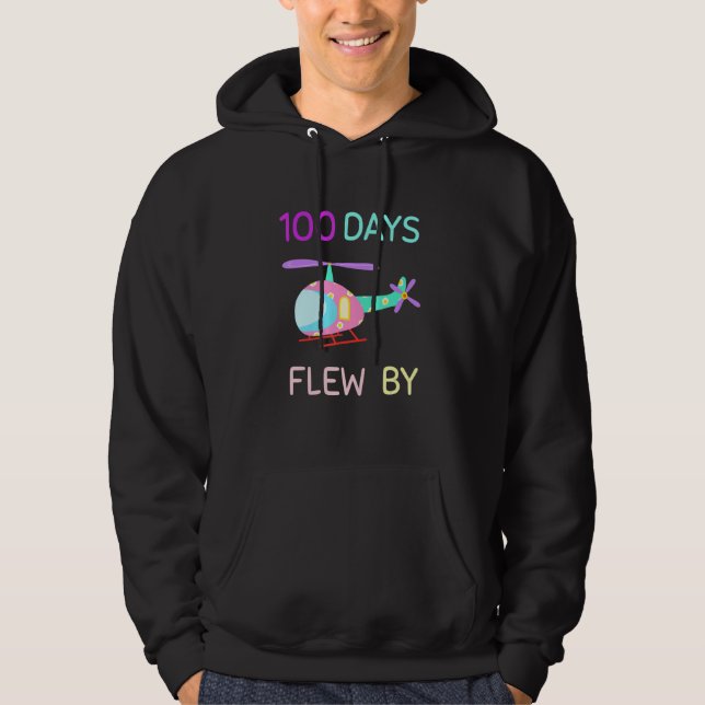 100 Days Flew By  100 Days Of School   helicopter Hoodie (Vorderseite)