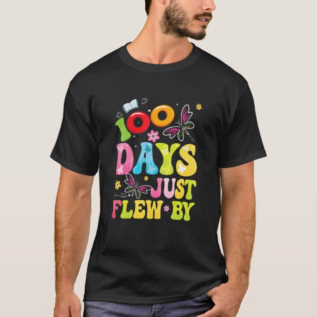100 Days Just Flew By Butterfly 100th Day of Schoo T-Shirt (Vorderseite)