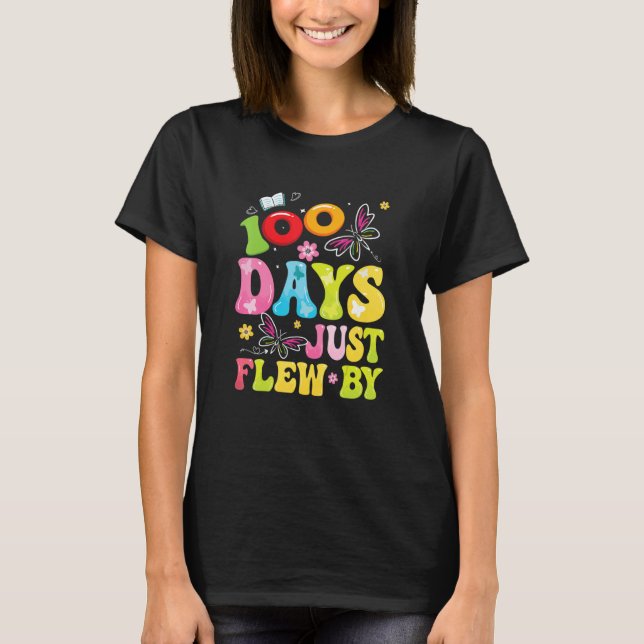 100 Days Just Flew By Butterfly 100th Day of Schoo T-Shirt (Vorderseite)