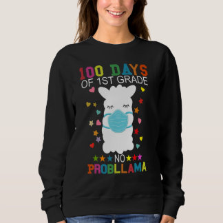 100 Days of 1st Grade No Probllama Llama Mask Quar Sweatshirt