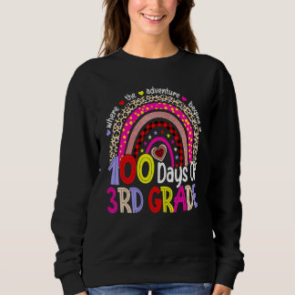100 Days Of 3rd Grade 100th Day Of School Rainbow  Sweatshirt