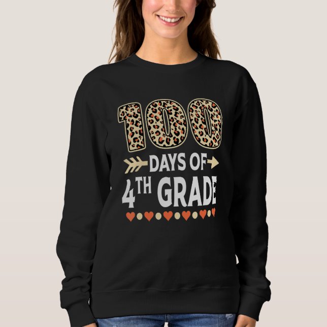 100 days of 4th Grade Leopard 100th day of School  Sweatshirt (Vorderseite)