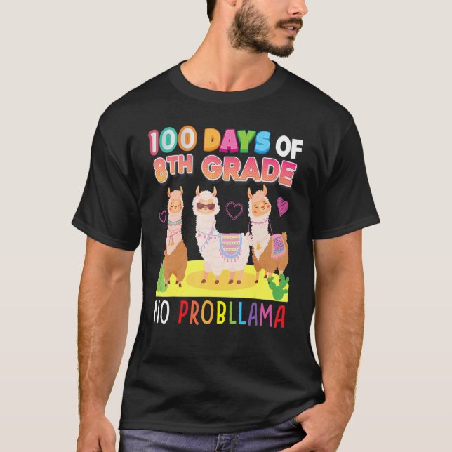 100 Days Of 8th Grade No Probllama 100th Day Schoo T-Shirt (Vorderseite)