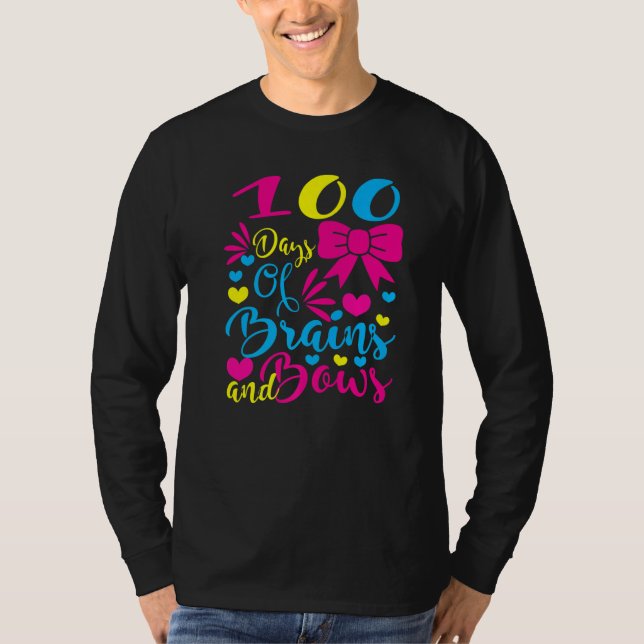 100 Days of Brains And Bows 100 Days Of School Gir T-Shirt (Vorderseite)