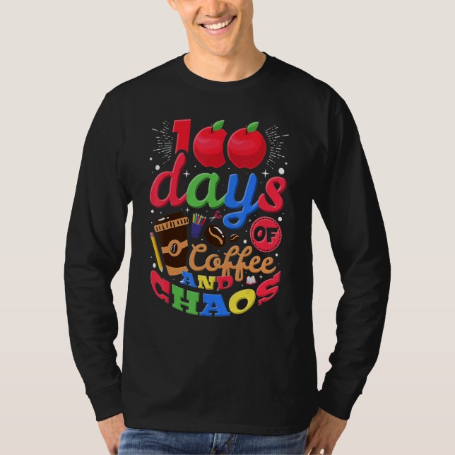 100 Days Of Coffee And Chaos Elementary School Tea T-Shirt (Vorderseite)
