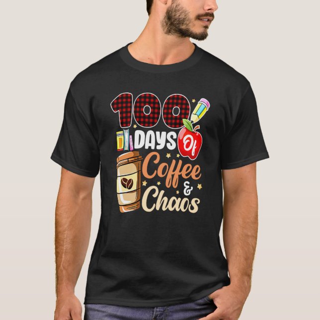 100 Days Of Coffee & Chaos 100th Day Of School Tea T-Shirt (Vorderseite)
