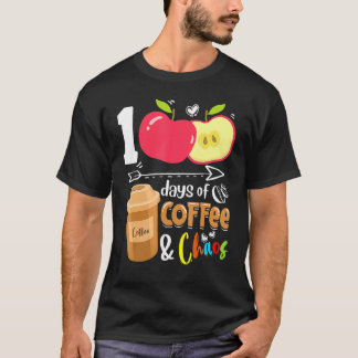 100 Days Of Coffee & Chaos 100th Day School Teache T-Shirt