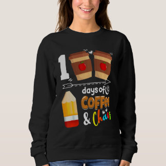 100 Days Of Coffee Chaos Teacher Happy 100 Days Of Sweatshirt