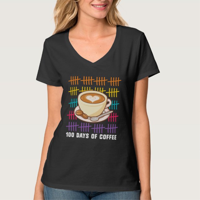 100 Days of Coffee  Coffee Teacher T-Shirt (Vorderseite)