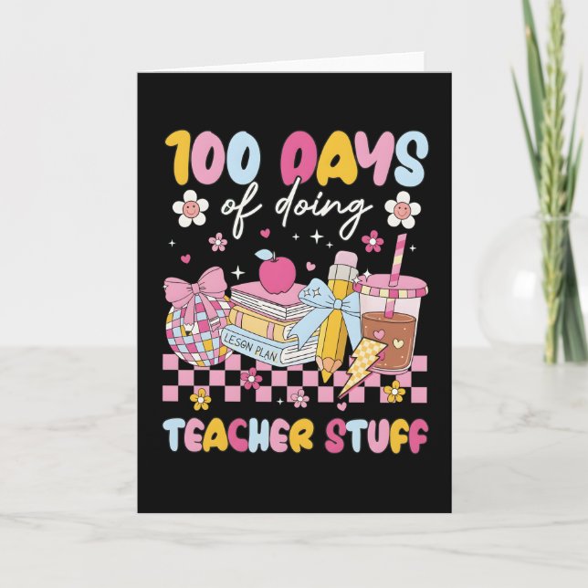 100 Days of Doing Teacher Stuff Cute School Design Karte (Vorderseite)