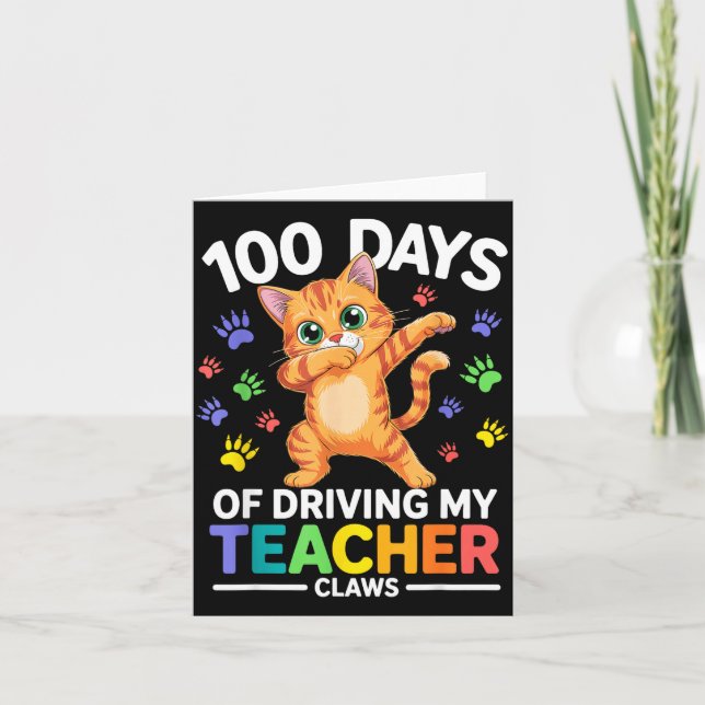 100 Days Of Driving My Teacher Claws Dabbing Cat S Karte (Vorderseite)