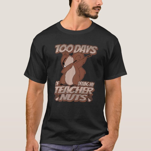 100 Days of driving my Teacher Nuts  Dabbing Squir T-Shirt (Vorderseite)