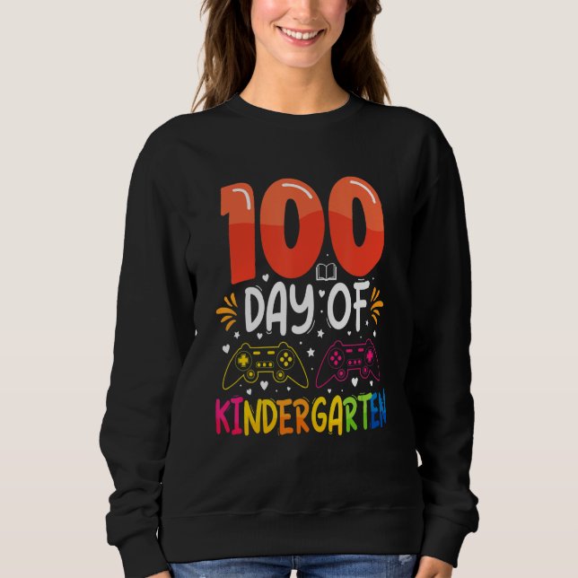 100 Days Of Kindergarten Gamer  100 Days Of School Sweatshirt (Vorderseite)