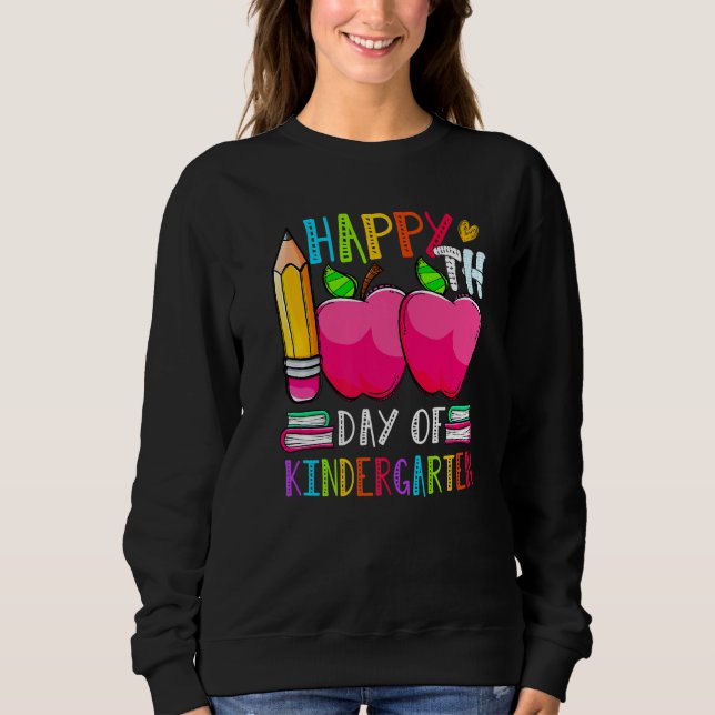 100 days of Kindergarten Happy 100th day of School Sweatshirt (Vorderseite)