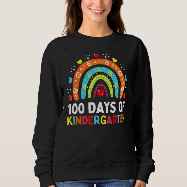 100 Days Of Kindergarten School Teacher Smarter Ra Sweatshirt (Vorderseite)