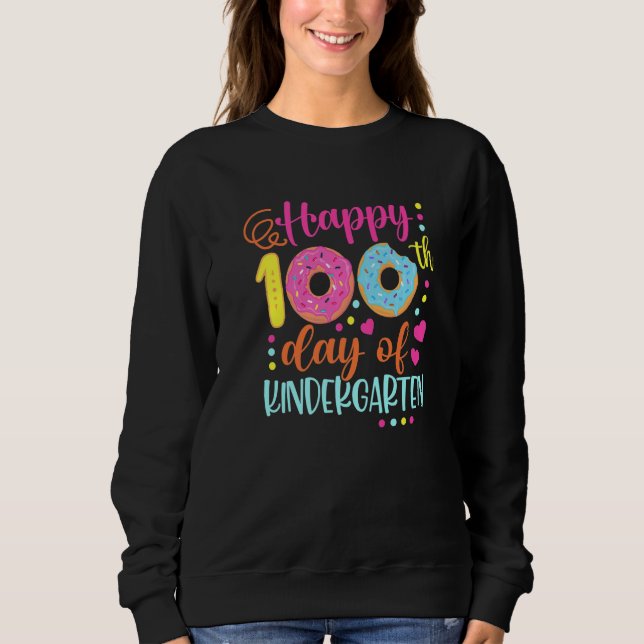 100 Days of Kindergarten Teacher Kids Smarter Donu Sweatshirt (Vorderseite)