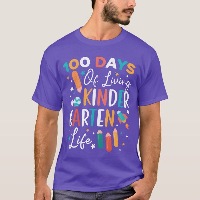 100 Days Of Living Kindergarten Life School friend T-Shirt (Vorderseite)