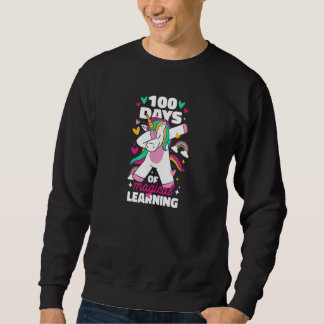 100 Days of Magical Learning Teaching School Kid U Sweatshirt