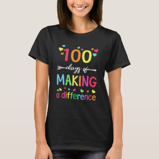 100 Days Of Making Difference 100th Day Of School T-Shirt