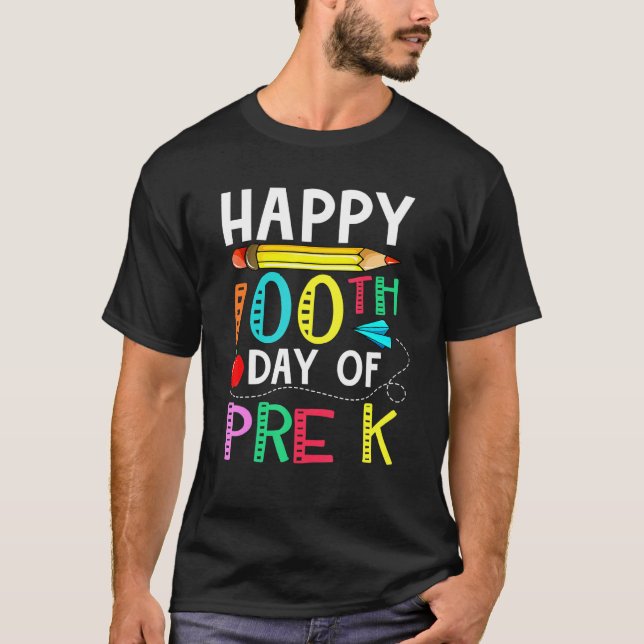 100 Days Of Pre K  Happy 100th Day Of School  For  T-Shirt (Vorderseite)