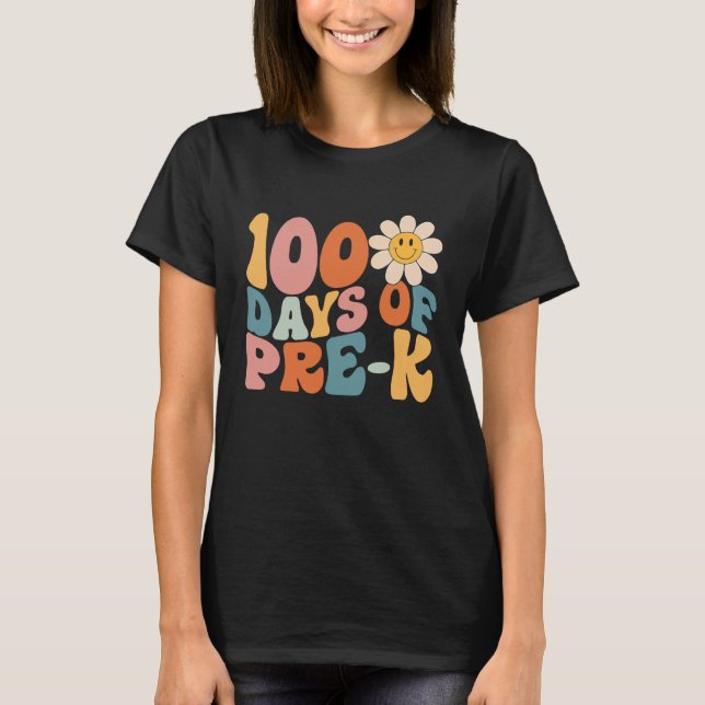 100 Days Of Pre K Happy 100th Day Of School Teache T-Shirt (Vorderseite)