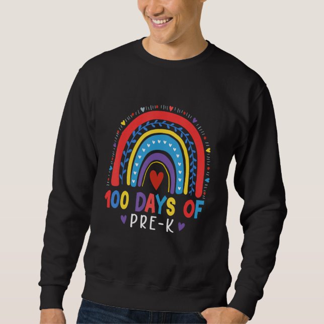 100 Days Of Pre k School Teacher Smarter Rainbow Sweatshirt (Vorderseite)