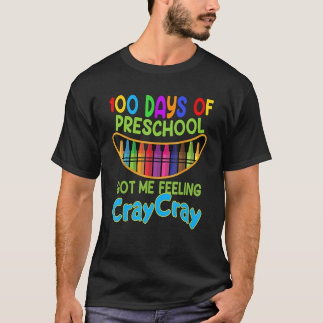 100 Days Of Preschool Cray Cray Kids Students 100t T-Shirt (Vorderseite)